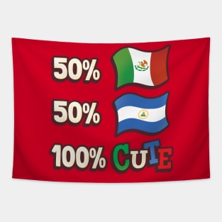 50% Mexican, 50% Nicaraguan, 100% Cute Tapestry