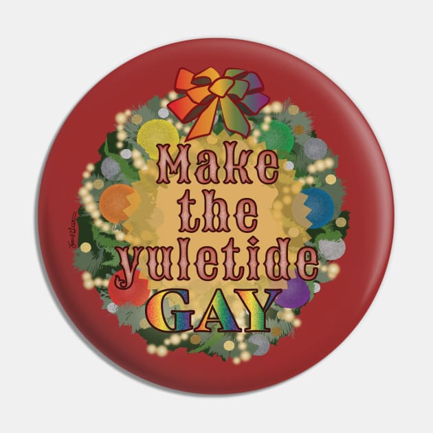 Make the Yuletide Gay Pin by Frannotated