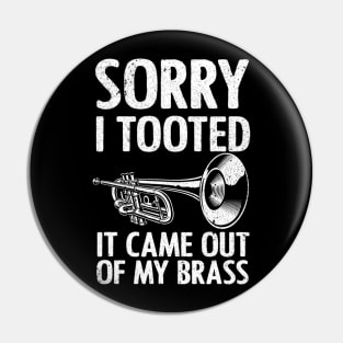 Cool Trumpet - Sorry I Tooted It Came Out Of My Brass Pin