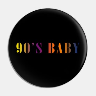 90s Baby Pin