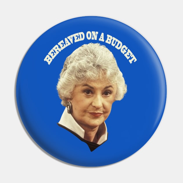 "BEA ARTHUR BEREAVED ON A BUDGET" Pin by Sarah Agalo