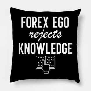 FOREX Ego rejects Knowledge Pillow