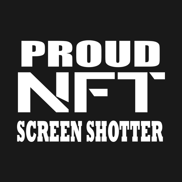 Proud Nft Screenshotter Poster by stylechoc