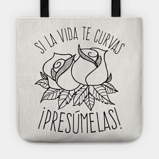 Si la vida te da curvas - presúmelas Tote