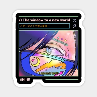 Anime the window to a new world Magnet