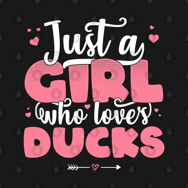 Just A Girl Who Loves Ducks - Cute Duck lover gift product by theodoros20