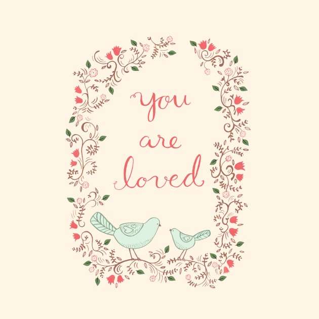 You are loved by EpoqueGraphics