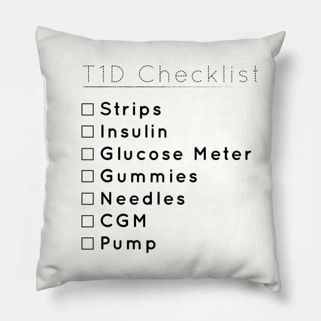 T1D checklist Pillow by areyoutypeone
