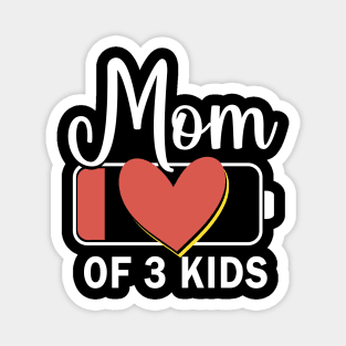 Mom of 3 kids low battery  mother's Day Magnet