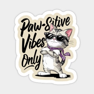 Paw-sitive Vibes Only Magnet