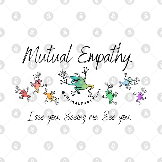 Mutual Empathy by Animal Party Kiki