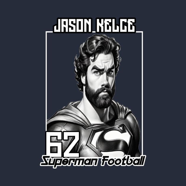 Jason Kelce Superman football by Human light 