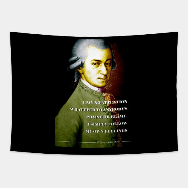 Wolfgang Amadeus Mozart Quote Tapestry by pahleeloola