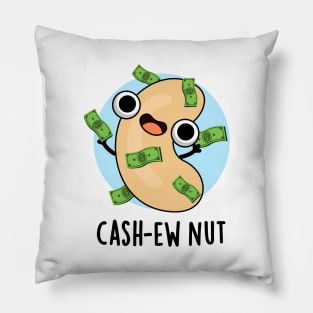 Cash-ew Nut Funny Cashew Nut Pun Pillow