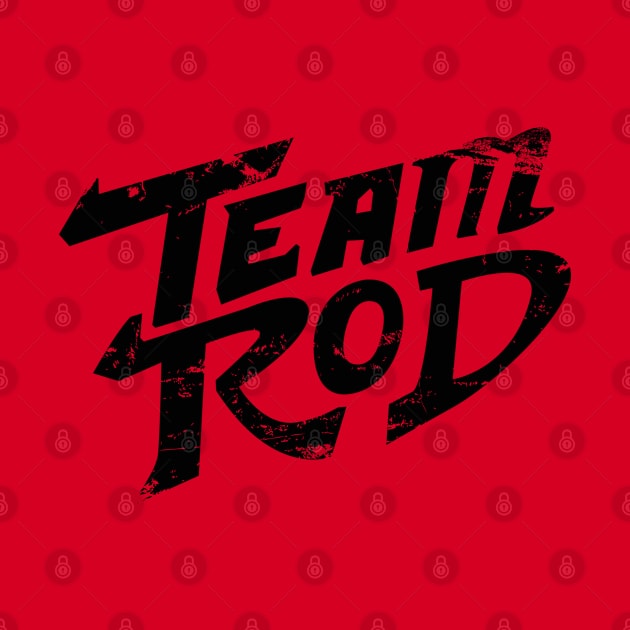 Team Rod by trev4000