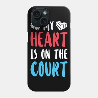 My Heart Is On The Court Phone Case