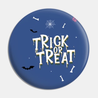 Trick or Treat Pin