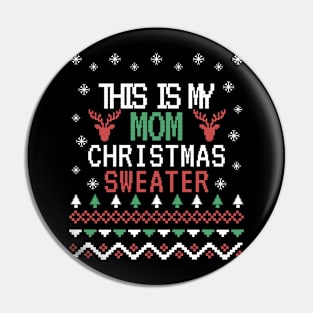 this is my mom christmas sweater, ugly christmas sweater for mom Pin