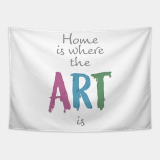 Home is where the art is Tapestry