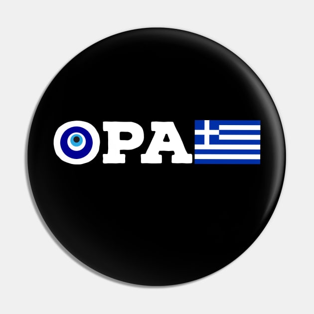 Opa Greek Flag Pride Greece Evil Eye Mediterranean Slang T-Shirt Pin by livania