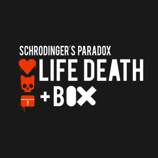 LIFE DEATH + BOX T-Shirt