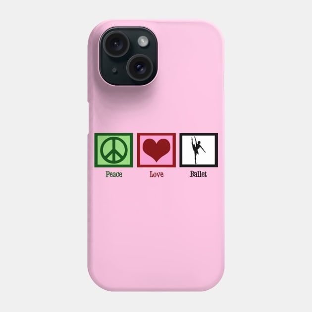 Peace Love Ballet Phone Case by epiclovedesigns