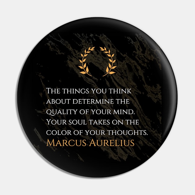 Marcus Aurelius's Wisdom: Shaping the Quality of Your Mind Pin by Dose of Philosophy