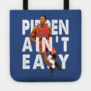 Pippen Ain't Easy Tote