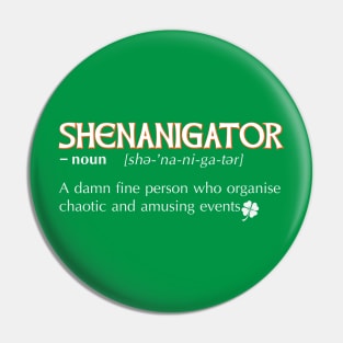 Shenanigator meaning dictionary definition Irish Green Pin