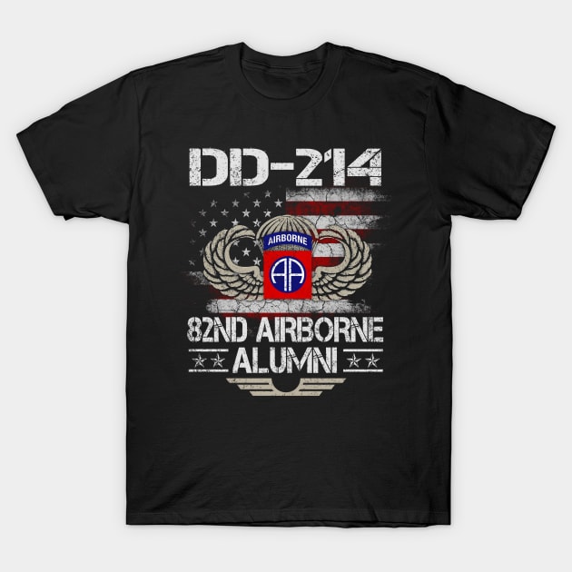 Dd-214 Us Army 82nd Airborne Alumni T-Shirt Dd-214 Us Army 82nd Airborne Alumni T-Shirt