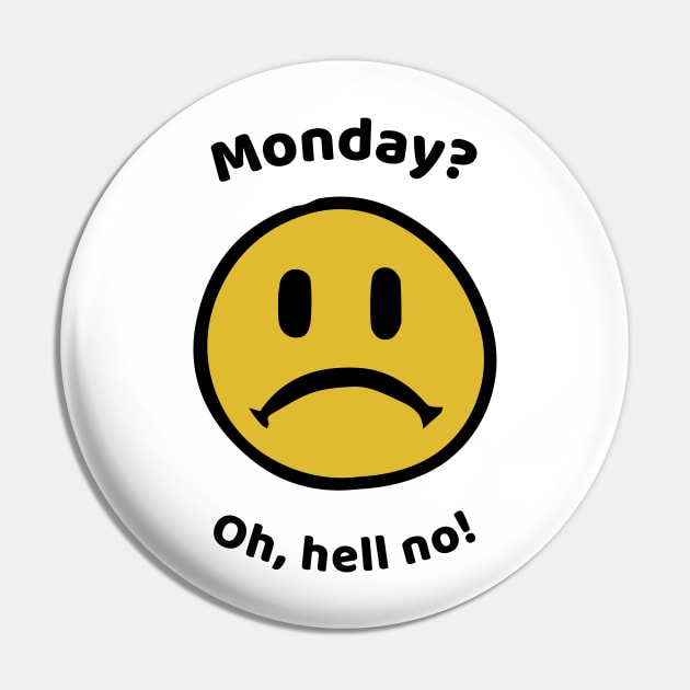 Monday? Oh, hell no! Pin by Fantastic Store