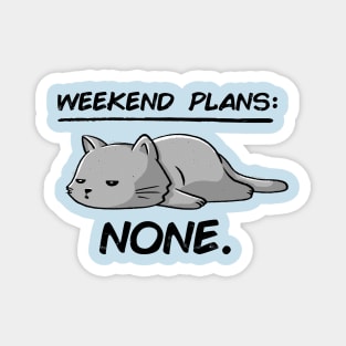 No Weekend Plans - Lazy Cute Funny Cat Gift Magnet