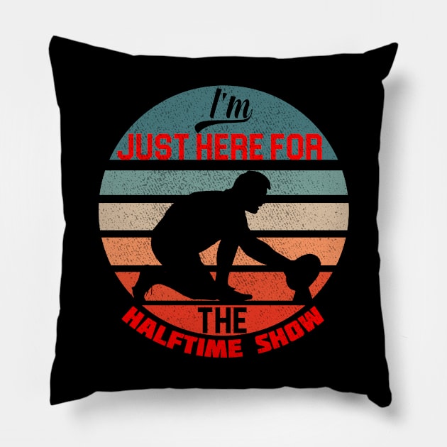 Just Here For The Halftime Show Pillow by NoBreathJustArt