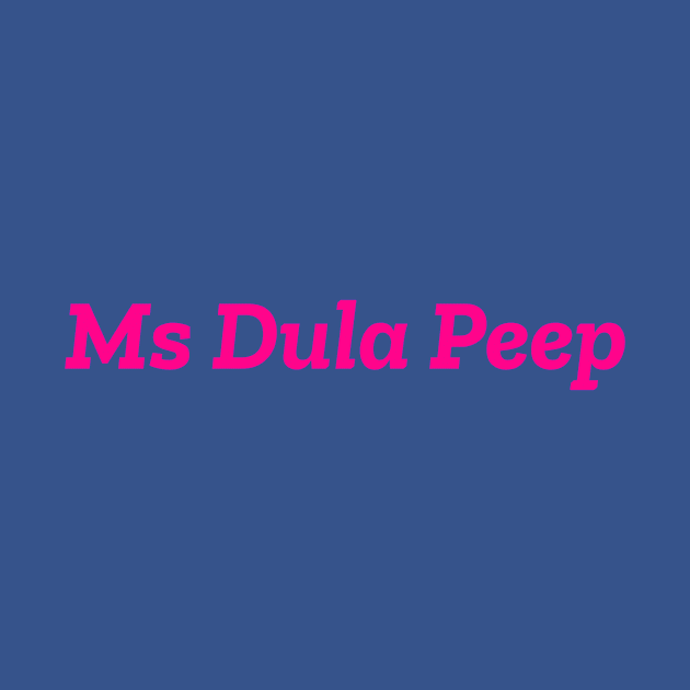 Dula Peep by SomethingArtsyFartsy