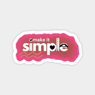 Make it simple Magnet