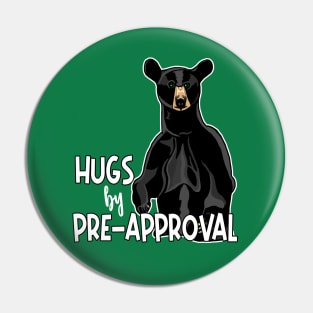 Hugs by Pre-Approval Pin