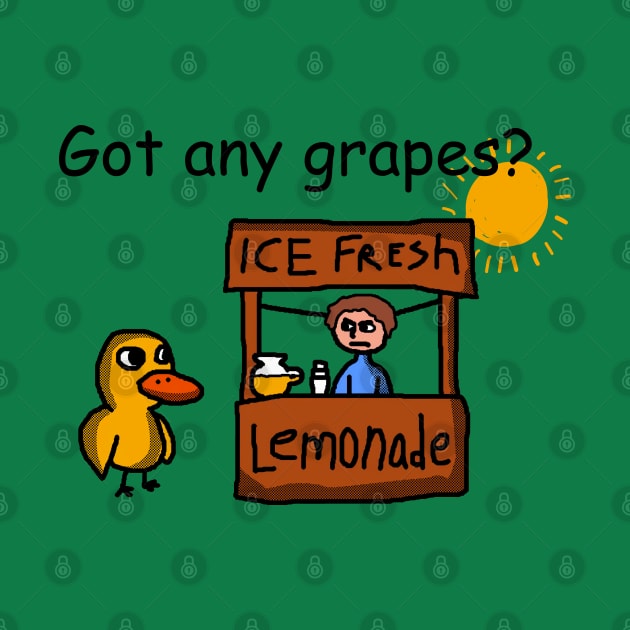 Duck song  Got Any Grapes lemonade by mobilmogok99