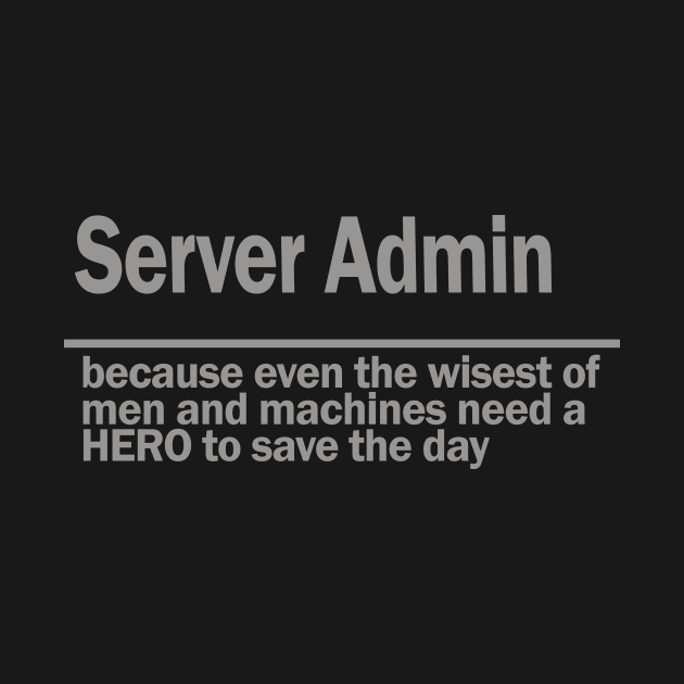 server admin by the IT Guy 