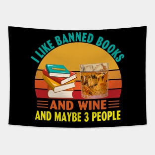 I Like Banned Books and Wine and Maybe 3 People Tapestry
