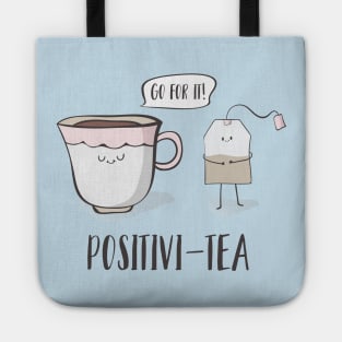 Positivi-tea- Motivational Tea Pun Gift Tote