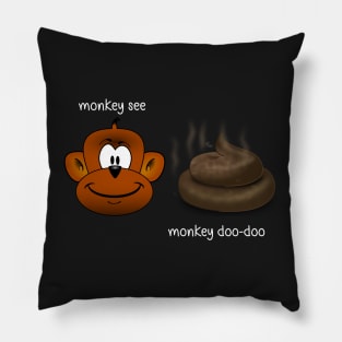 Monkey See Monkey Doo-Doo Pillow