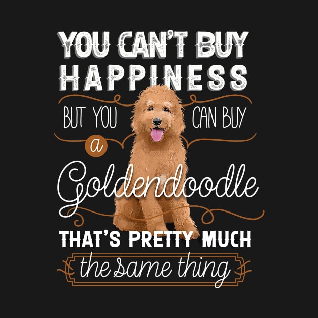 You Can't Buy Happiness, but You Can Buy a Goldendoodle by EdifyEra