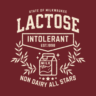 Lactose Intolerant Funny Cringy Gift For Friends Milk Free Lactose Tolerant, Meme Gen Z Teenager Allergy LMAO T-Shirt