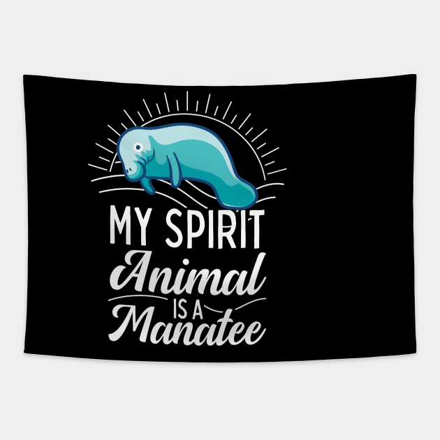 My Spirit Animal Is A Manatee Tapestry by Giggias