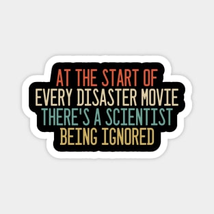 At the start of every disaster movie Magnet