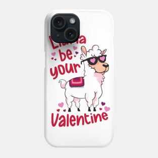 Llama Be Your Valentine | Cute Funny Llama V Day Phone Case