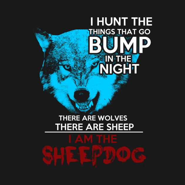 I am the Sheepdog Sheepdog TShirt TeePublic
