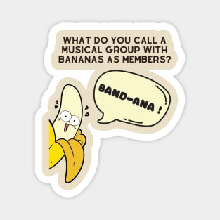 Banana Pun Band-ana Magnet