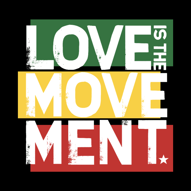 Love Is The Movement by LionTuff79