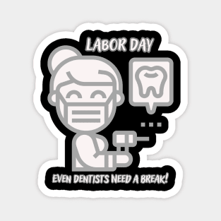 Labor Day Dentist Magnet